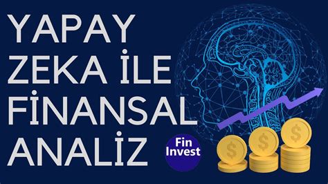 Yapay Zeka Destekli Finansal Analiz Araçları